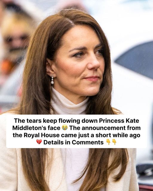 Kate Middleton, in tears! The announcement from the Royal Palace came a short time ago