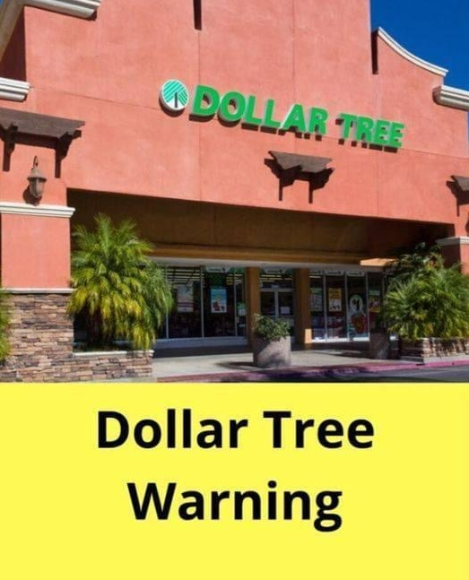 DOLLAR TREE SHOPPERS: STEER CLEAR OF THESE ITEMS – DON’T ADD THEM TO YOUR CART!