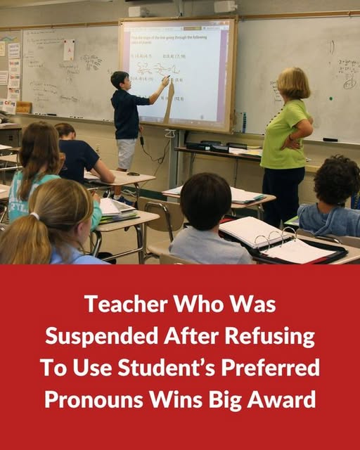 Teacher s for rejecting preferred pronouns wins big in court