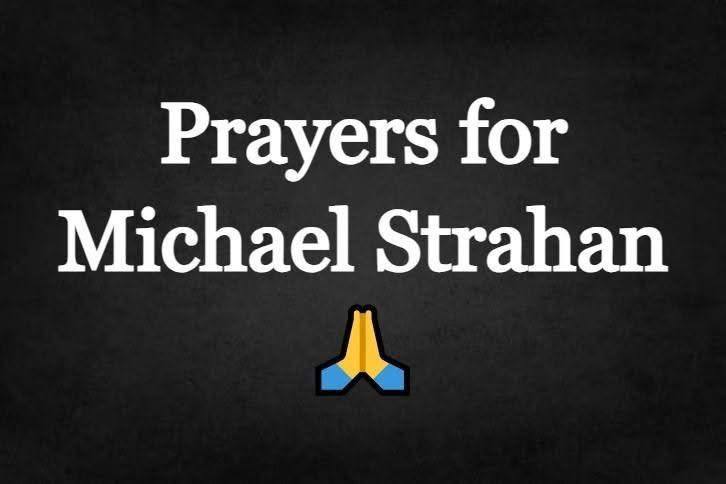 Prayers for Michael Strahan